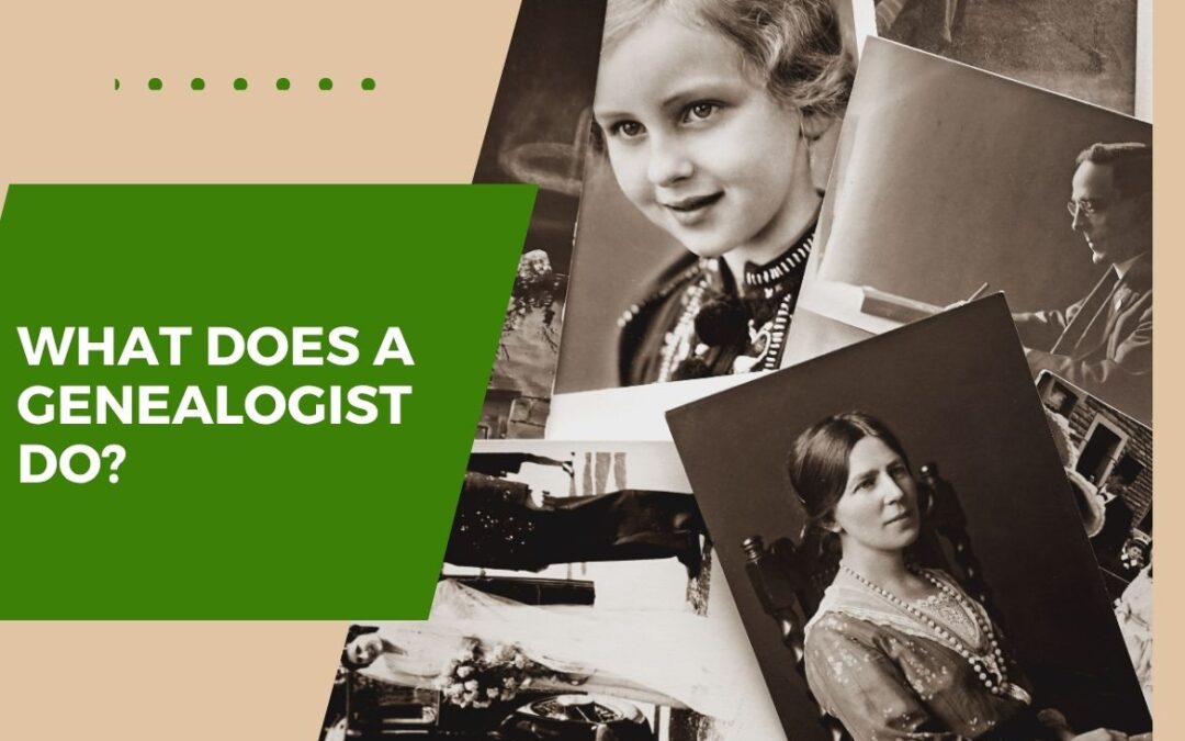 What Does a Genealogist Do?